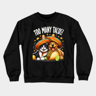 funny cat dog taco Time Cinco de mayo Crewneck Sweatshirt